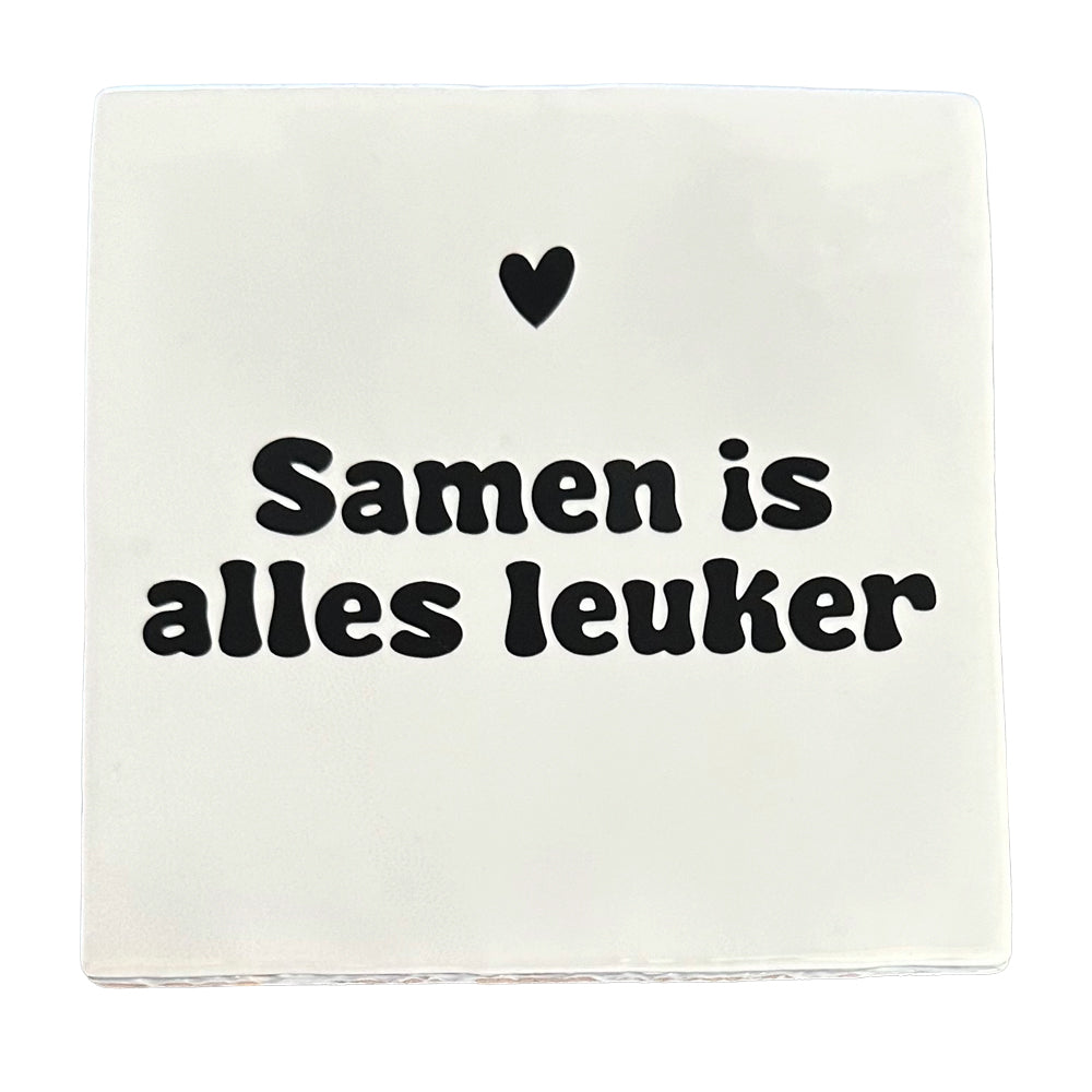 Samen is alles leuker, tegel van Snoes, 10x10cm